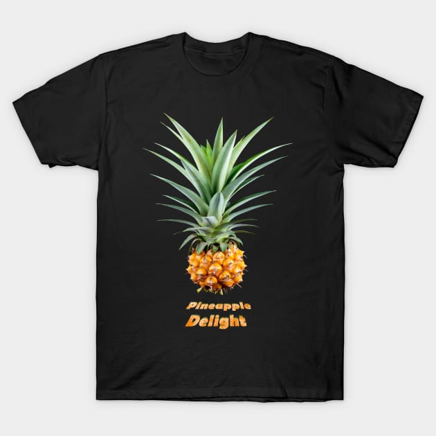 Pineapple Delight t shirt Ananas delight design T-Shirt by Jakavonis